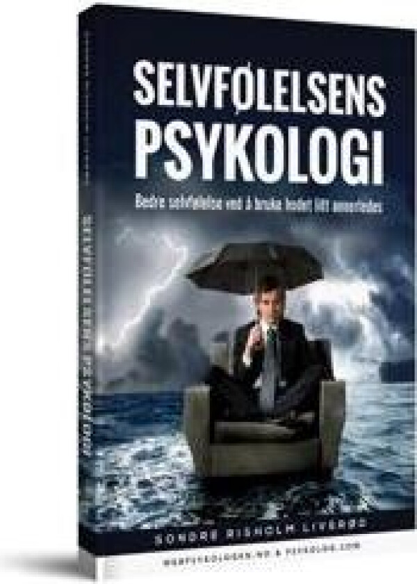 Selvfølelsens Psykologi: Bedre Selvfølelse Ved å Bruke Hodet Litt Annerledes