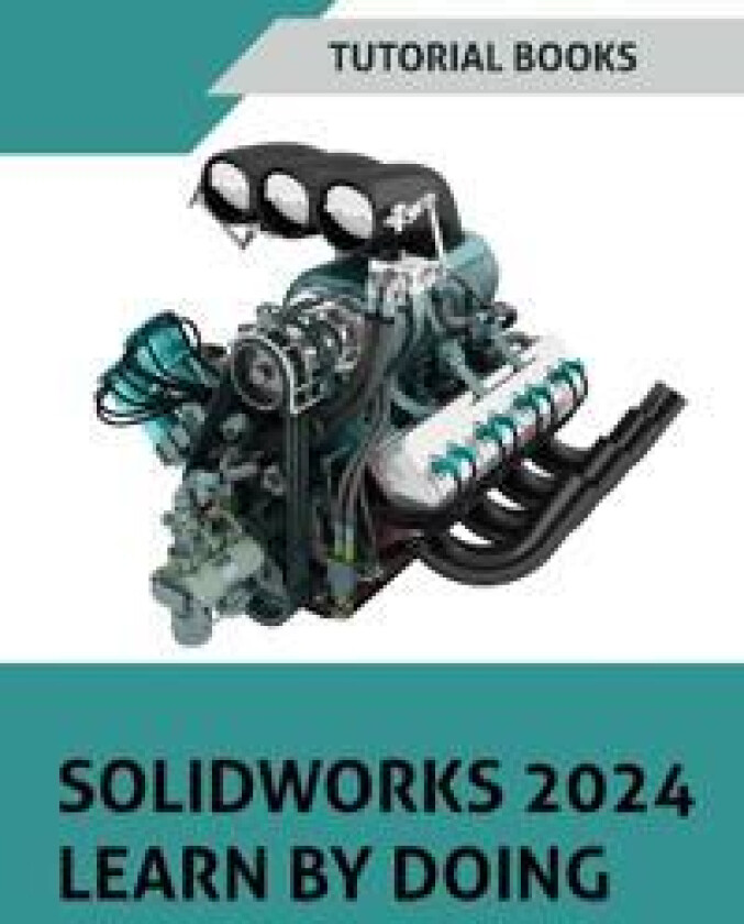 SOLIDWORKS 2024 Learn by doing (COLORED)
