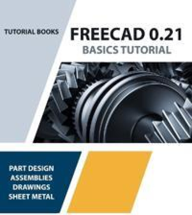 FreeCAD 0.21 Basics Tutorial