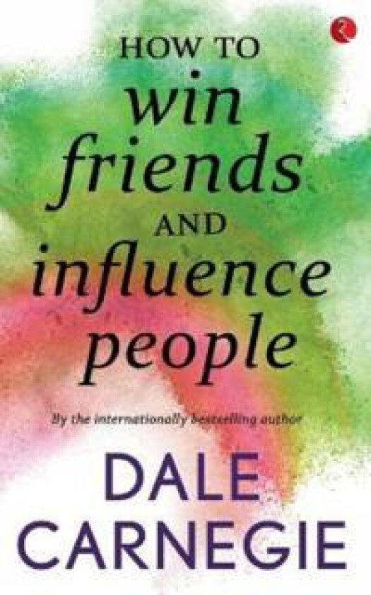 How to Win Friends and Influence People