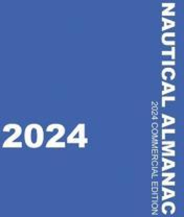 Nautical Almanac 2024 (Nautical Almanac For the Year)