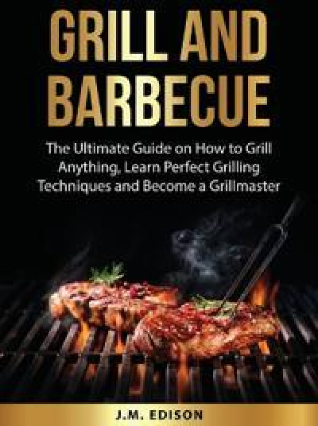Grill and Barbecue