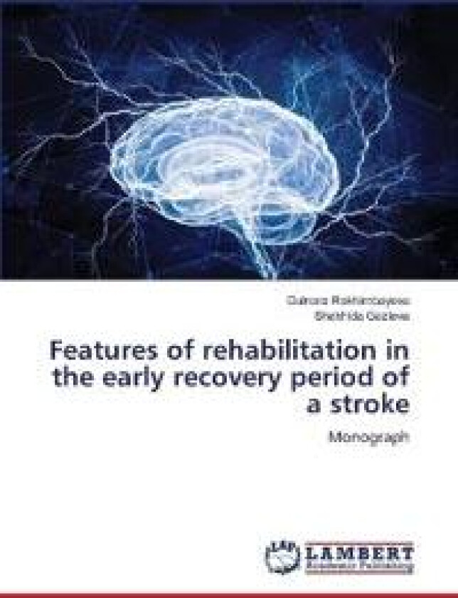 Features of rehabilitation in the early recovery period of a stroke