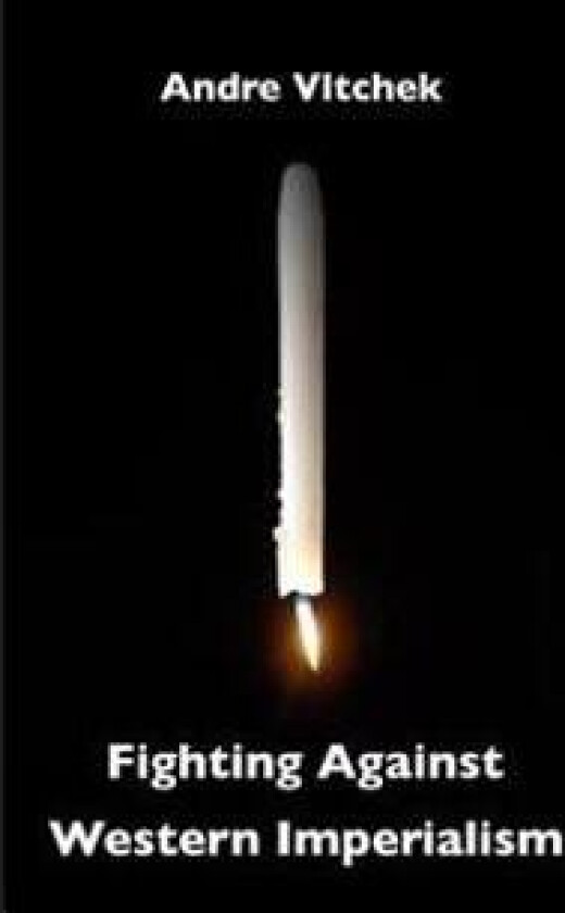 Fighting Against Western Imperialism