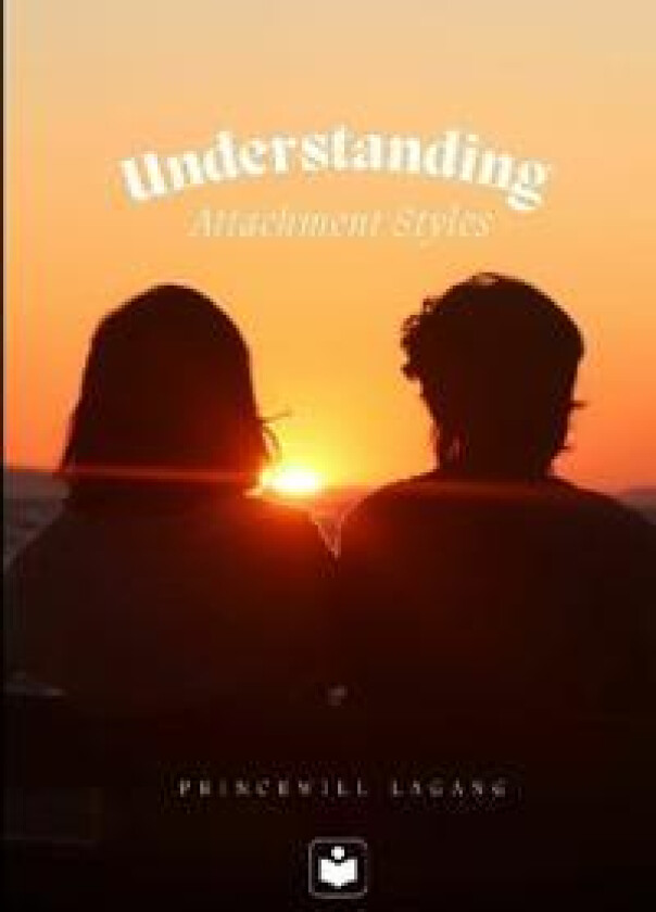 Understanding Attachment Styles