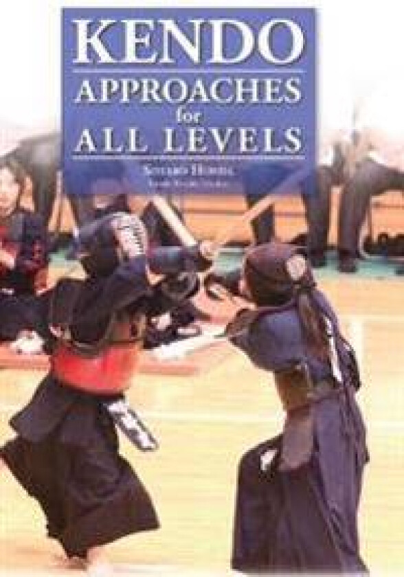 Kendo - Approaches for All Levels