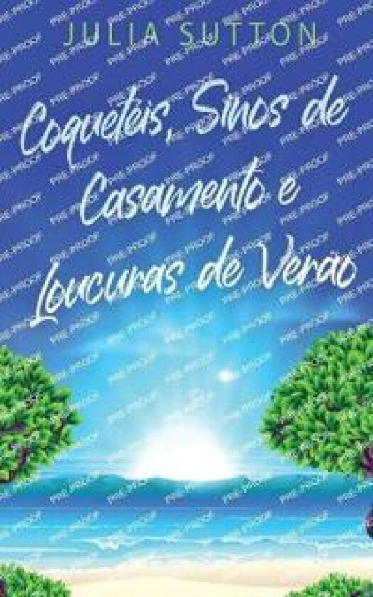 Coquetéis, Sinos de Casamento e Loucuras de Verão
