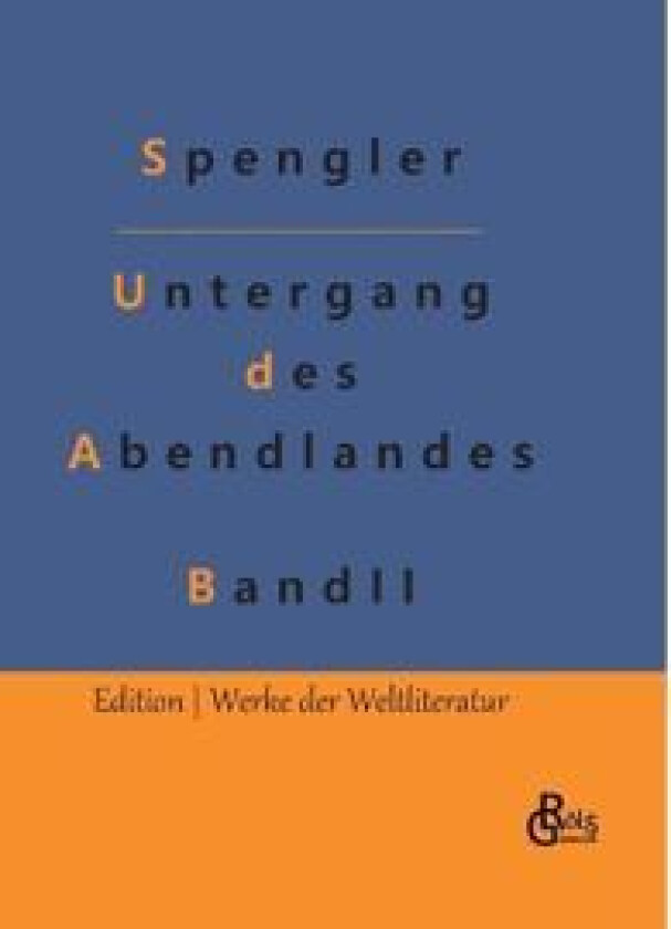 Der Untergang des Abendlandes - zweiter Band