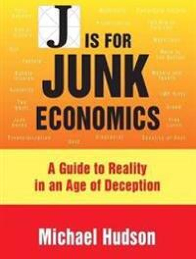 J Is for Junk Economics