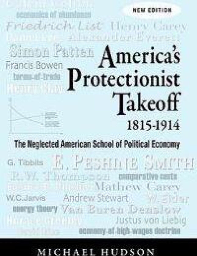 America's Protectionist Takeoff 1815-1914