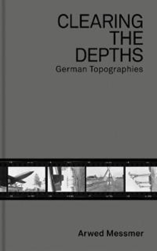 Arwed Messmer: Clearing the Depths