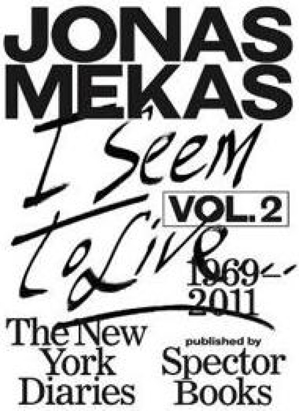 I Seem to Live: The New York Diaries, 1969-2011