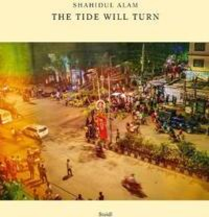 Shahidul Alam: The Tide Will Turn