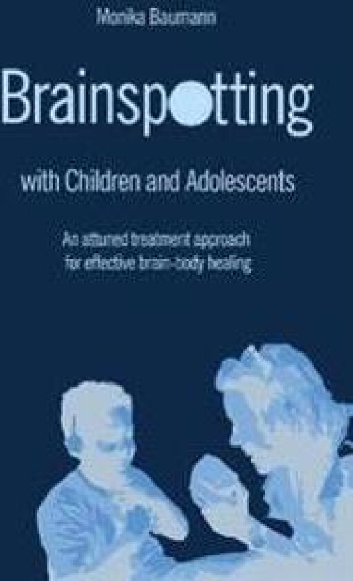 Brainspotting with Children and Adolescents