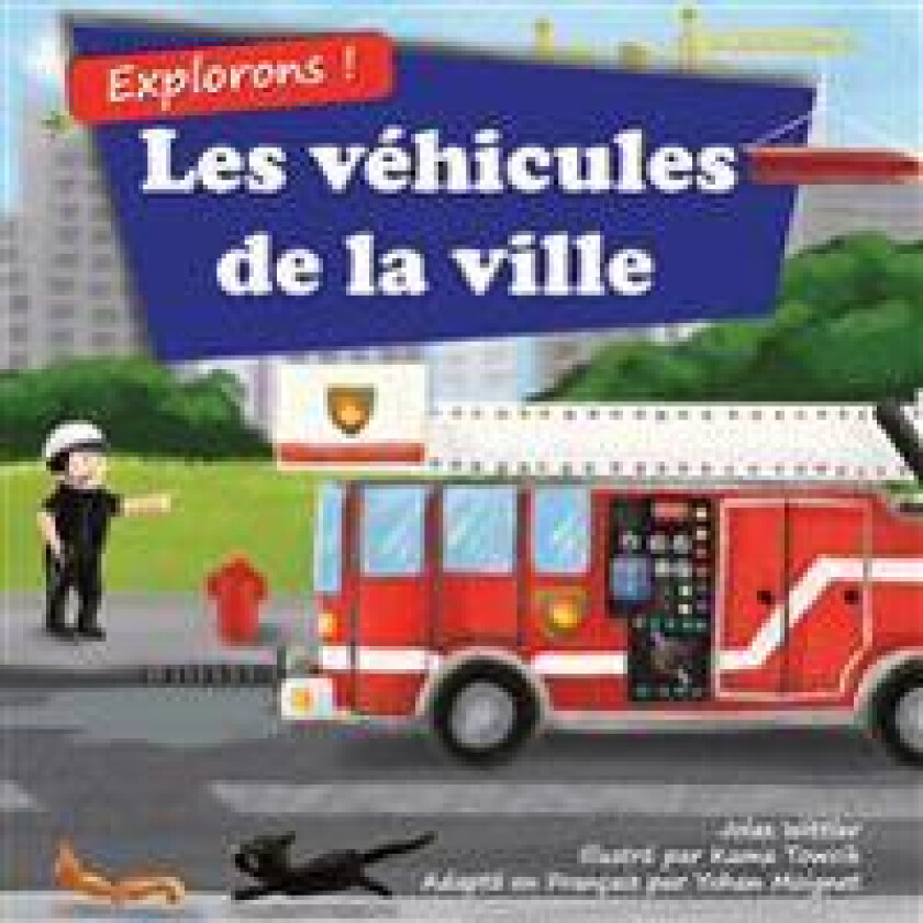 Explorons ! Les véhicules de la ville