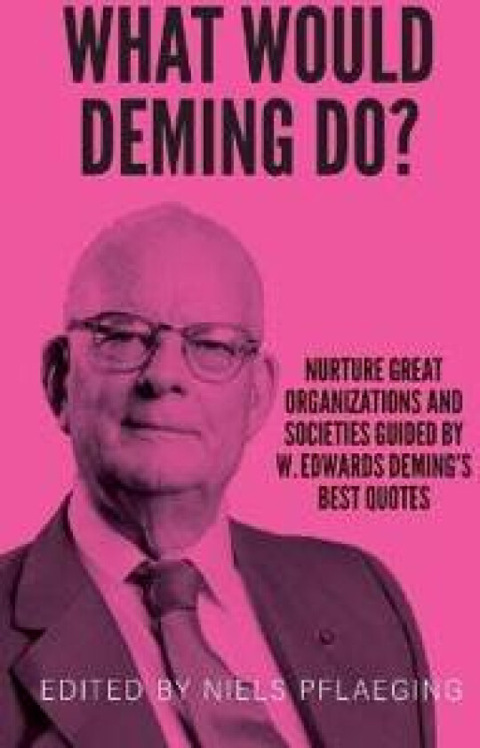 What would Deming do?
