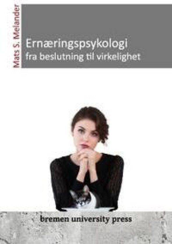 Ernæringspsykologi - fra beslutning til virkelighet