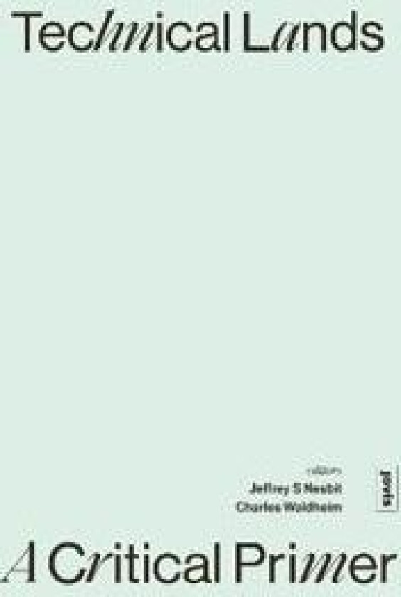 Technical Lands: A Critical Primer