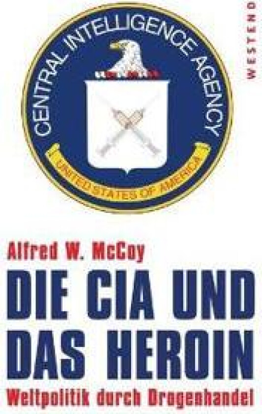 Die CIA und das Heroin