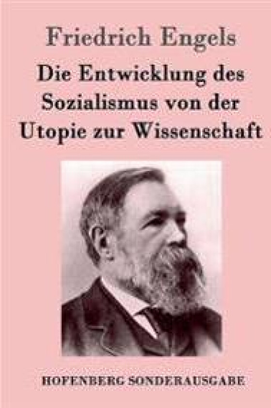 Die Entwicklung des Sozialismus von der Utopie zur Wissenschaft