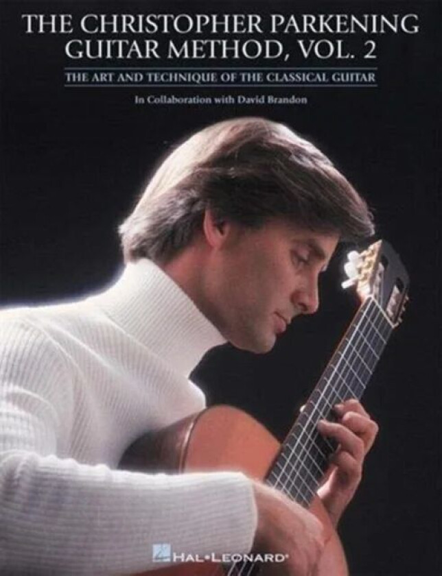 The Christopher Parkening Guitar Method - Volume 2 av Christopher Parkening