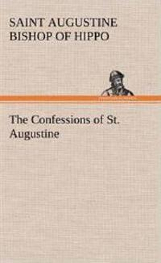 The Confessions of St. Augustine