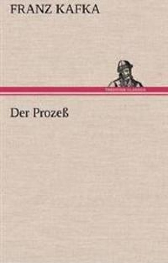 Der Prozess