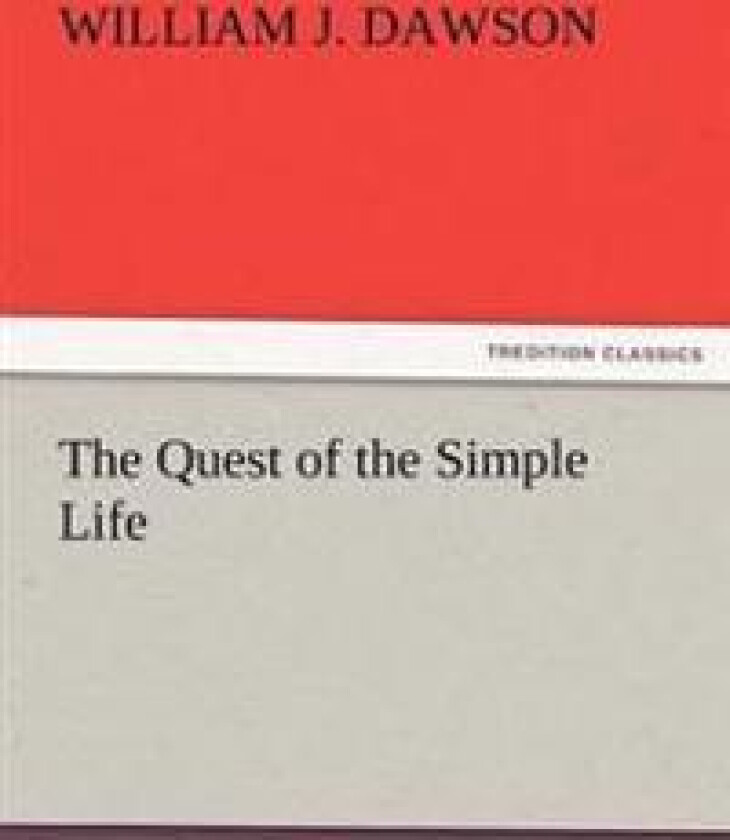 The Quest of the Simple Life