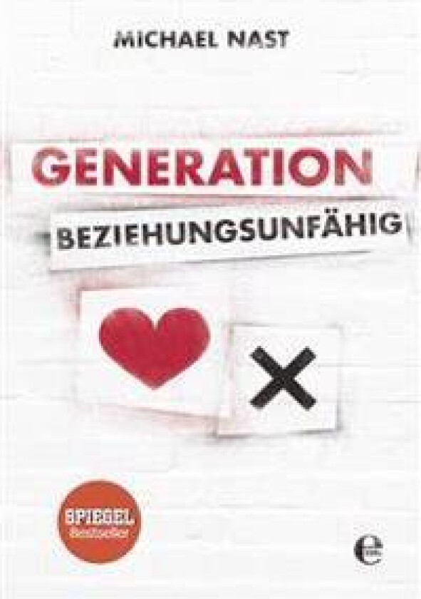 Generation Beziehungsunfähig