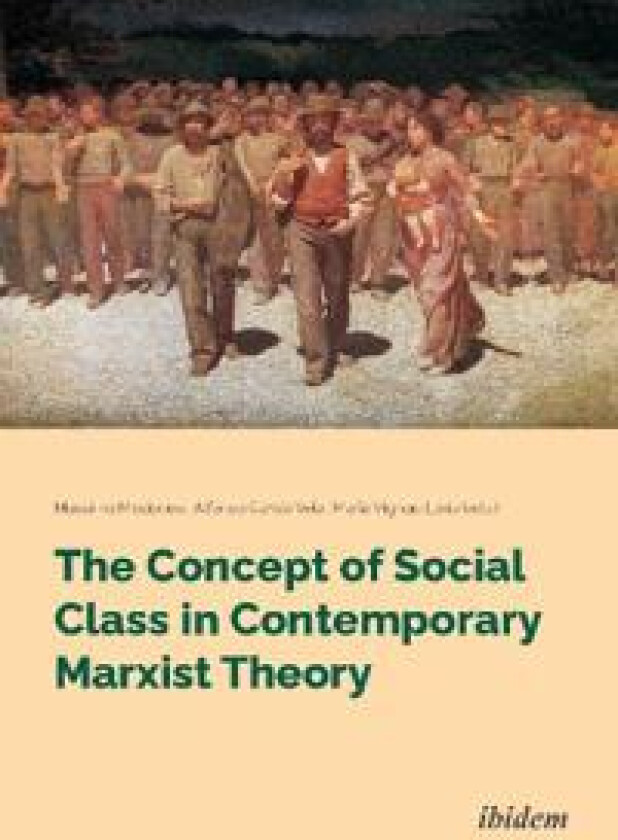 The Concept of Social Class in Contemporary Marxist Theory