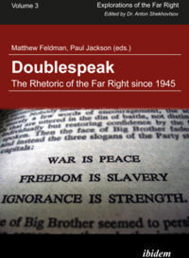 Doublespeak: The Rhetoric of the Far Right since 1945