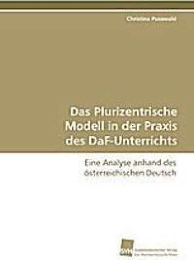 Das Plurizentrische Modell in der Praxis des DaF-Unterrichts