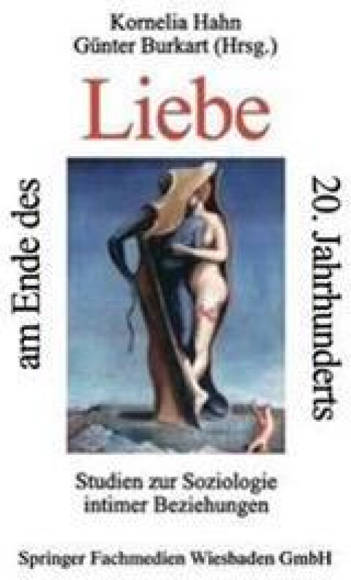 Liebe am Ende des 20. Jahrhunderts