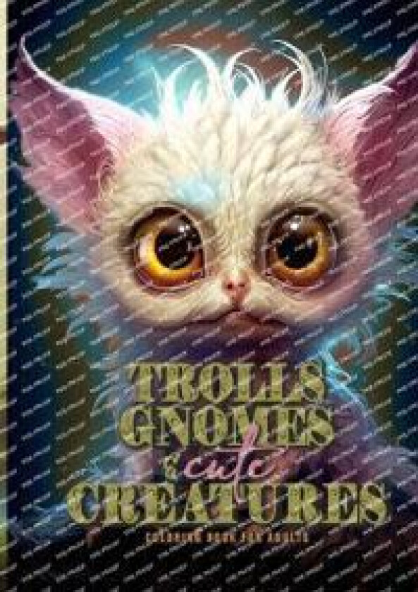 Trolls, Gnomes and cute Creatures Coloring Book for Adults