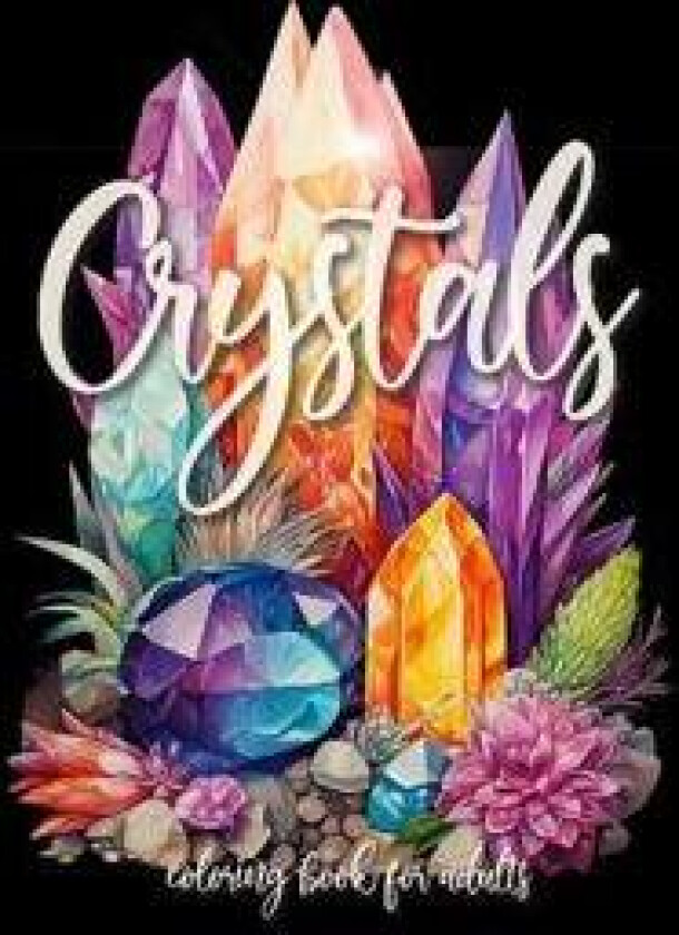 Crystals Coloring Book for Adults