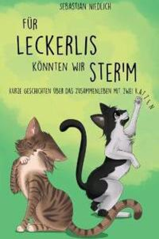 Für Leckerlis könnten wir ster'm