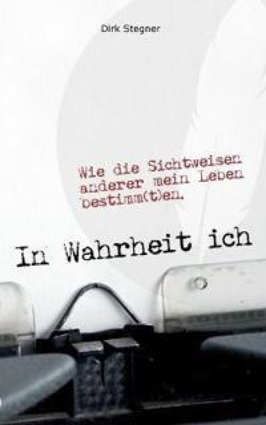 In Wahrheit ich