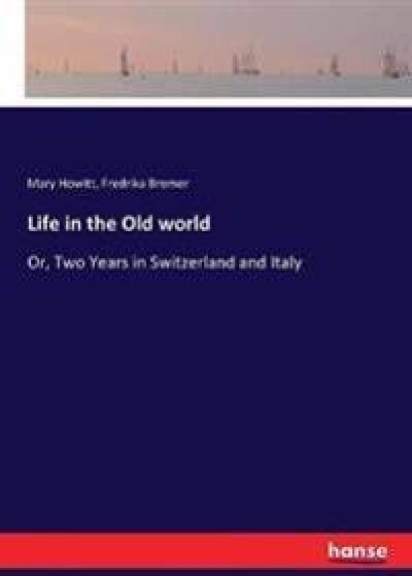 Life in the Old World