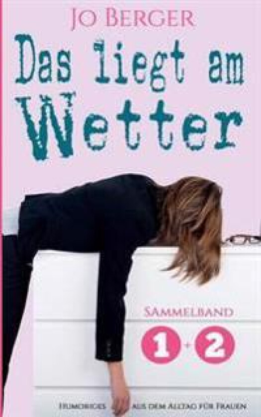 Das liegt am Wetter - Sammelband