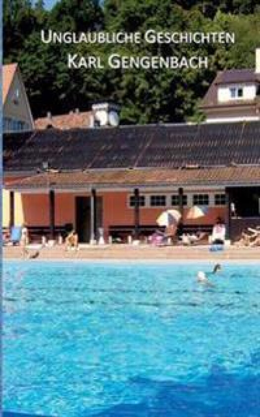 Unglaubliche Geschichten