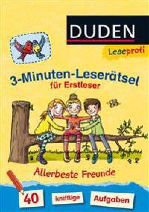 Leseprofi - 3-Minuten-Leserätsel für Erstleser: Allerbeste Freunde
