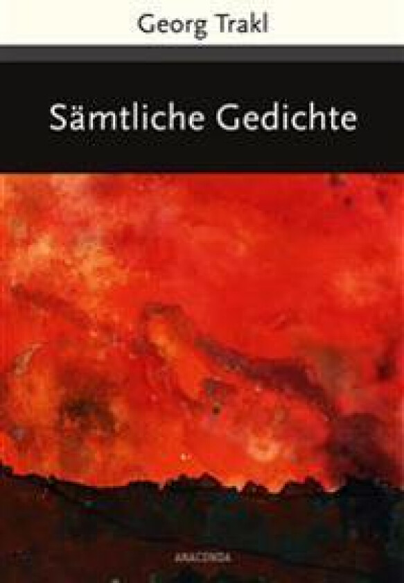 Georg Trakl - Sämtliche Gedichte