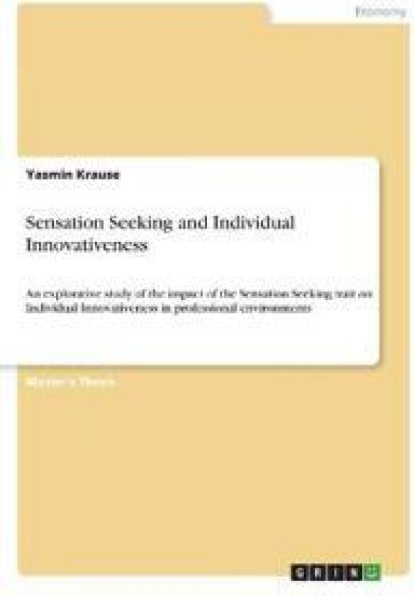 Sensation Seeking and Individual Innovativeness