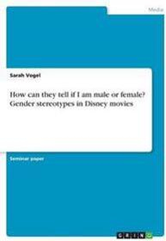 How can they tell if I am male or female? Gender stereotypes in Disney movies