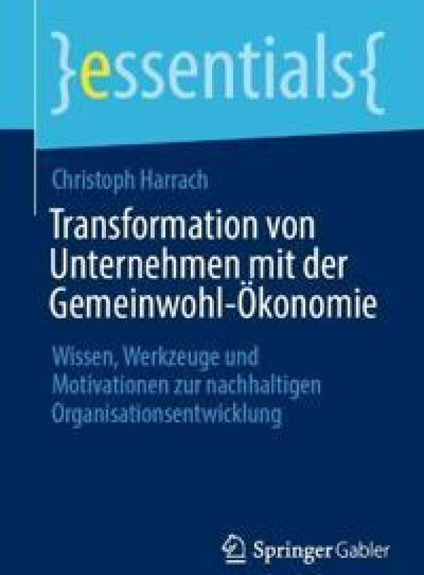 Transformation von Unternehmen mit der Gemeinwohl-Ökonomie
