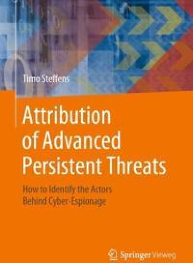Attribution of Advanced Persistent Threats