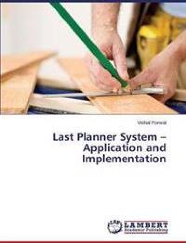 Last Planner System - Application and Implementation