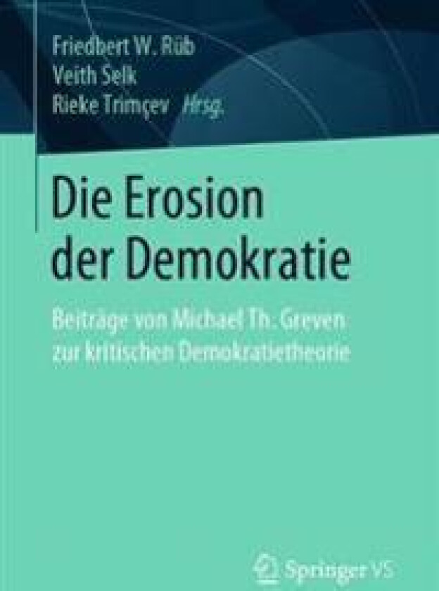 Die Erosion der Demokratie