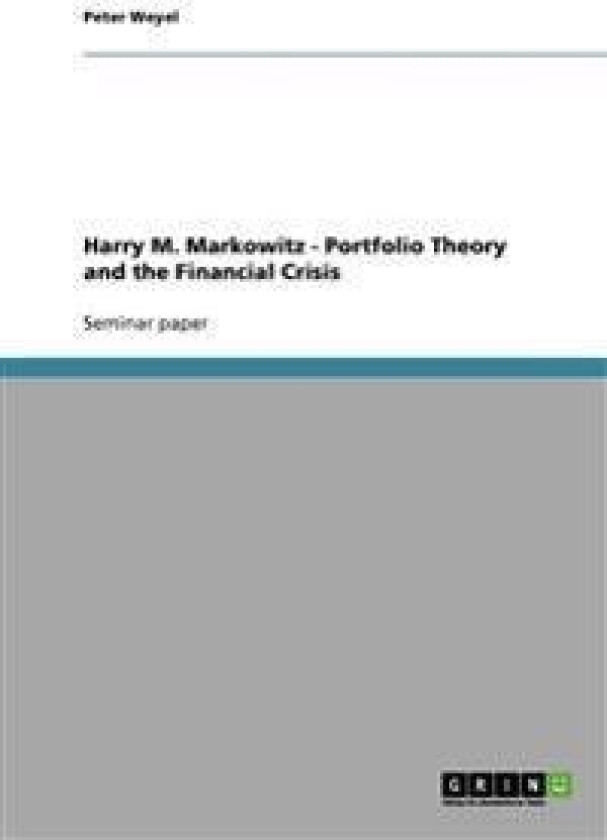 Harry M. Markowitz - Portfolio Theory and the Financial Crisis