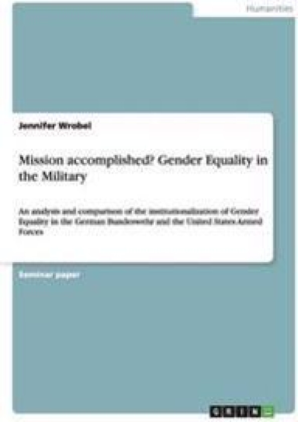 Mission accomplished? Gender Equality in the Military